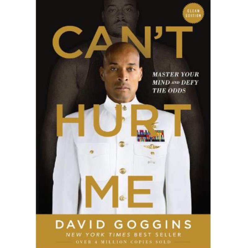 Can't Hurt Me : Master Your Mind and Defy the Odds -  David Goggins (Paperback)