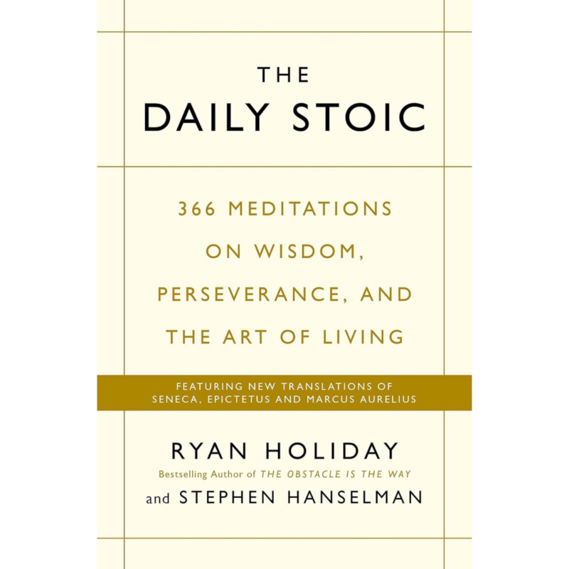 The Daily Stoic - Ryan Stephen Holiday Hanselman (Paperback)