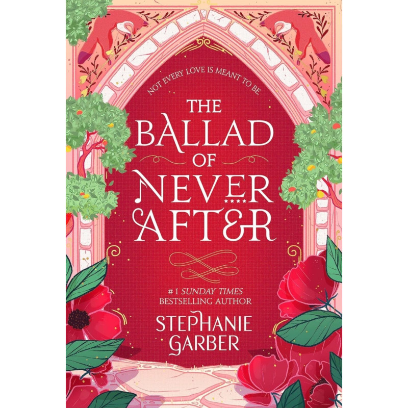 The Ballad of Never After - Stephanie Garber (Paperback)