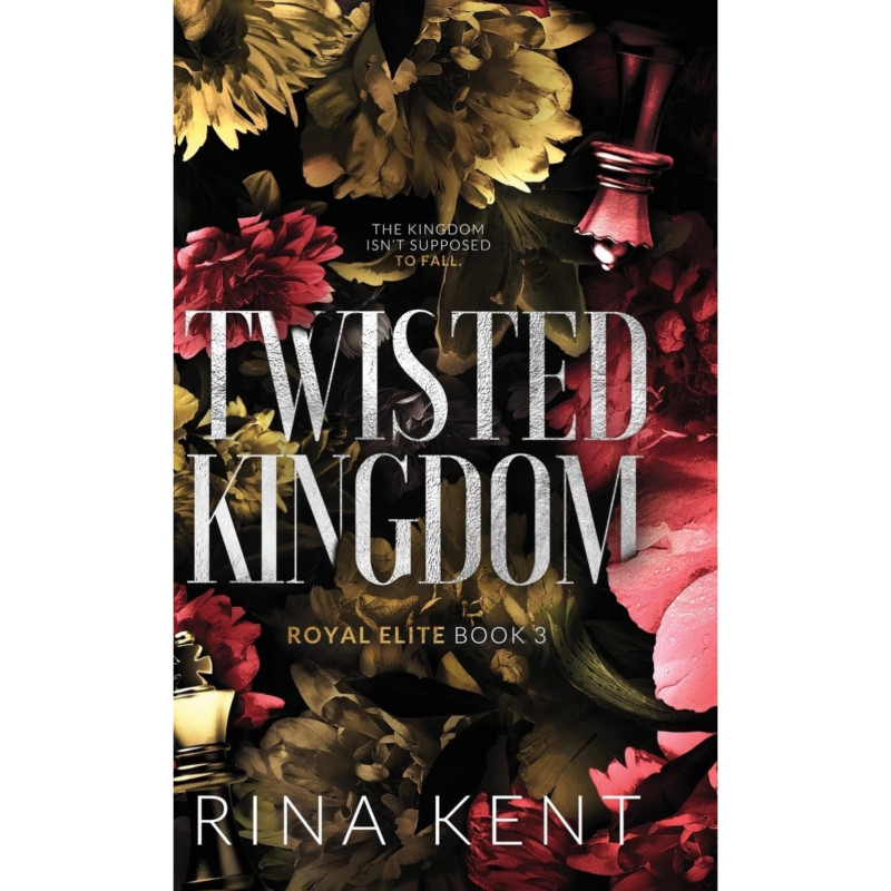 Twisted Kingdom: Royal Elite Special Edition - Rina Kent (Paperback)